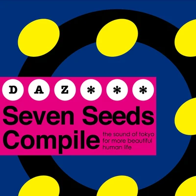 Seven Seeds Compile 專輯 Daz