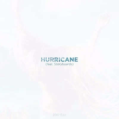 Hurricane (2017 Edit) 專輯 Felzi/Noah Stromberg