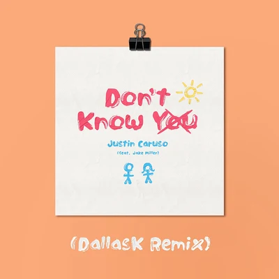 Jake Miller Dont Know You (DallasK Remix)