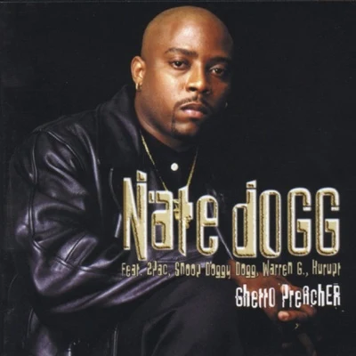 Nate Dogg Ghetto Preacher