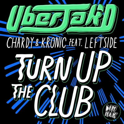 Turn Up The Club (feat. Leftside) 專輯 Chardy