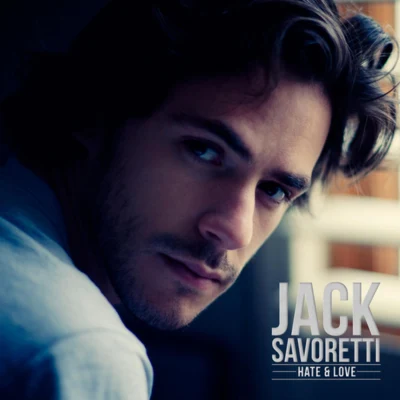 Jack Savoretti Hate & Love