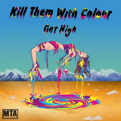 Get High 專輯 Earl From Yonder/Kill Them With Colour