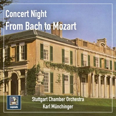 Concert Night: From Bach to Mozart 專輯 Martin Sieghart/Stuttgart Chamber Orchestra/Rainer Kussmaul