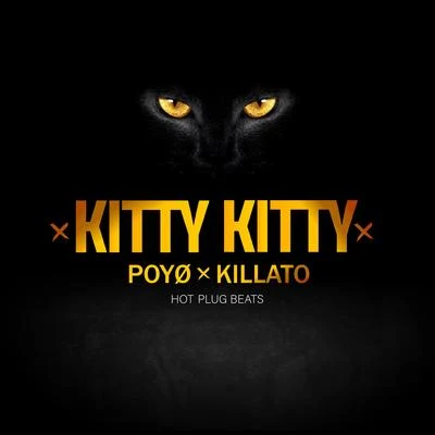 Kitty Kitty 專輯 Joaqo/Hot Plug Beats/Killato