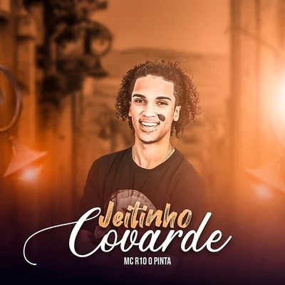 Jeitinho Covarde 专辑 DJ Biel do Furduncinho/MC R10 O Pinta