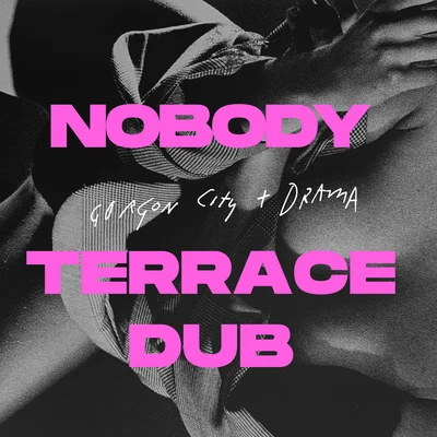 Nobody (Terrace Dub) 专辑 Gorgon City/Joeski