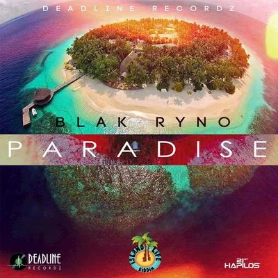 Paradise - Single 专辑 Benje/Blak Ryno/Fantom DunDeal