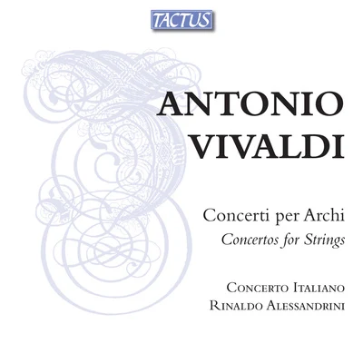 VIVALDI, A.: Concertos for Strings (Concerto Italiano, Alessandrini) 專輯 Concerto Italiano/Antonio Vivaldi/Rinaldo Alessandrini