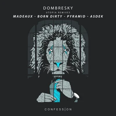 Utopia (Born Dirty Remix) 专辑 Dombresky