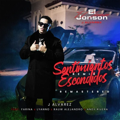 Sentimientos Escondidos (Remix) [Remastered] 專輯 J Alvarez/Eliot el Mago D Oz