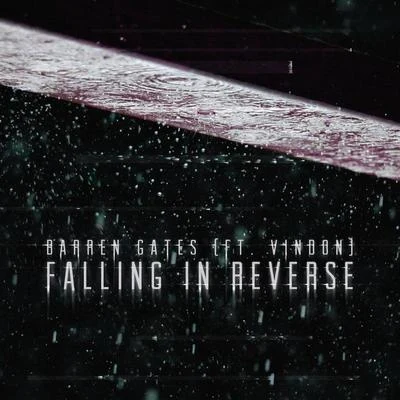 Falling In Reverse 专辑 Barren Gates