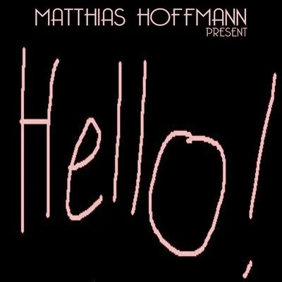 Matthias Hoffmann Hello