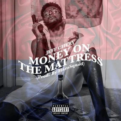 Money On the Mattress 專輯 Jeff Chery