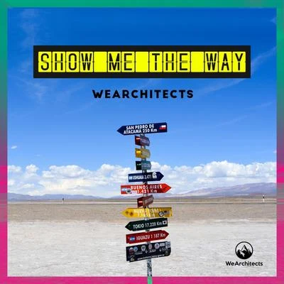 Show Me the Way 專輯 Quique Tejada/We Architects