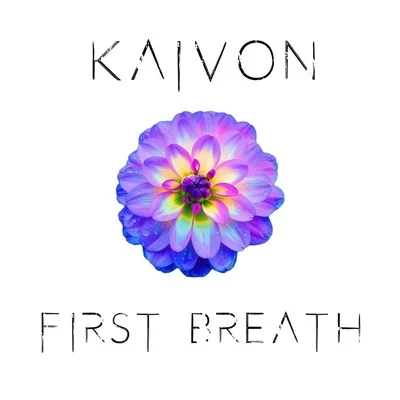 First Breath 专辑 Kaivon/Danel/OXILO