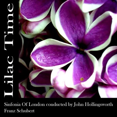 Lilac Time 專輯 Sinfonia Of London/Endre Wolf