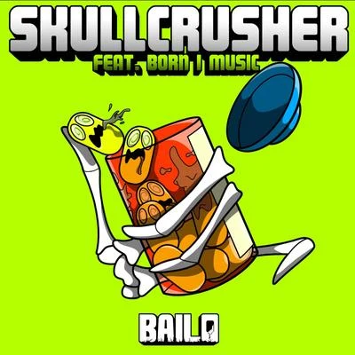 Skullcrusher 專輯 mArtYr/Bailo/LYNY