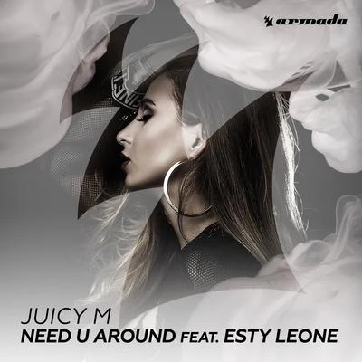 Need U Around 專輯 Juicy M