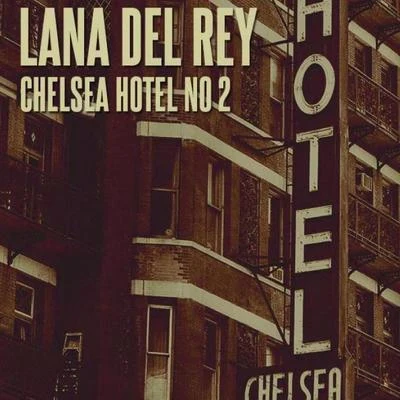 Chelsea Hotel No. 2 專輯 Instant Party!/Lana Del Rey