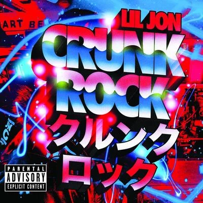 Crunk Rock 專輯 Lil Jon