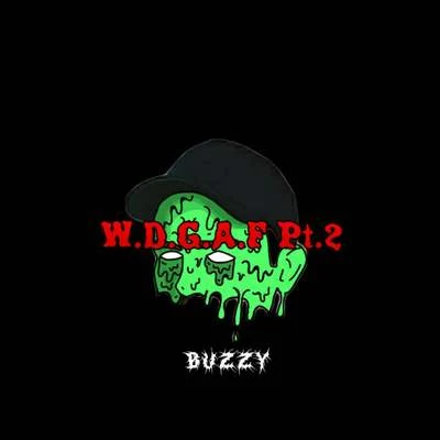 W.D.G.A.F Pt.2 專輯 Buzzy/DJ Gollum/Picco/Jan Wayne/Discotronic