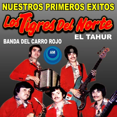 Nuestros Primeros Éxitos 專輯 Los Tigres del Norte