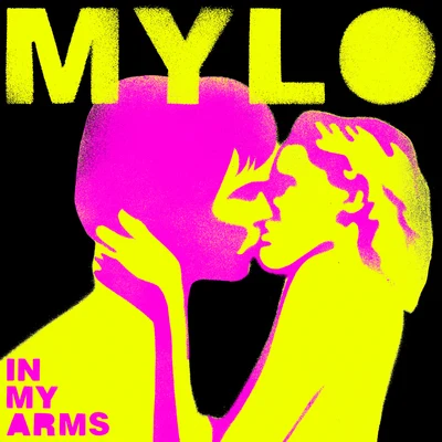 In My Arms 專輯 Mylo/Fahlberg/Nathan Haines/Chaos In The CBD/Mollono.Bass