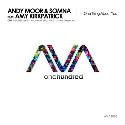 One Thing About You (feat. Amy Kirkpatrick) [Remixes] - Single 专辑 Andy Moor