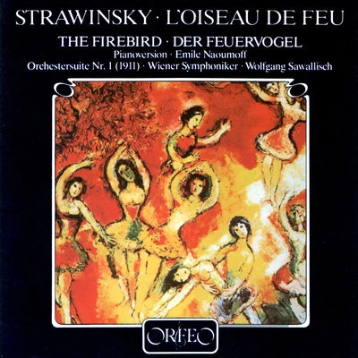 STRAVINSKY, I.: Firebird Suite (The)The Firebird Suite (arr. E. Naoumoff for piano) (Naoumoff, Vienna Symphony, Sawallisch) 專輯 Kölner Rundfunkchor/WDR Symphony Orchestra Cologne/Wolfgang Sawallisch/Unknown Artist/Paul Kuën