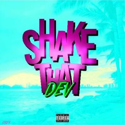 Shake That 專輯 DEV/Michel Teló/Two Man Sound/Gusttavo Lima/Las Ketchup