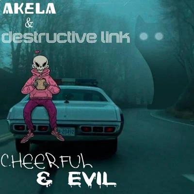 Cheerful Evil 專輯 Destructive Link