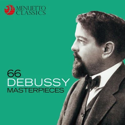 66 Debussy Masterpieces 專輯 Peter Frankl/Peter Gazda/Istvan Matuz/Auer String Quartet/Laszlo Barsony