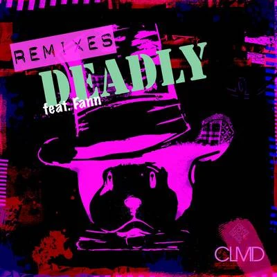 Deadly (Remixes) 專輯 CLMD/Skinny Days