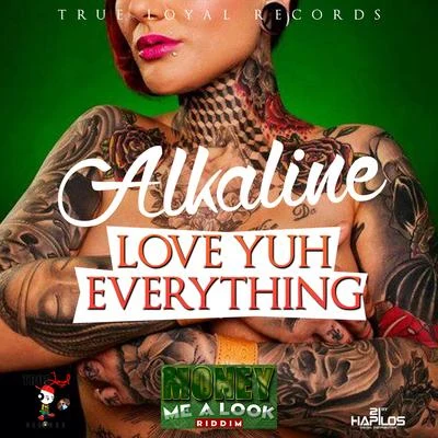 Love Yuh Everything 专辑 Alkaline