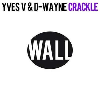 Crackle 专辑 D-wayne/Funk D