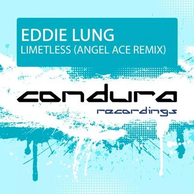 Limitless (Angel Ace Remix) 專輯 Eddie Lung/Nicole McKenna/Serge Macoveu/Abandoned Rainbow/Sta