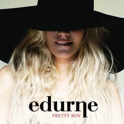 Edurne Pretty Boy