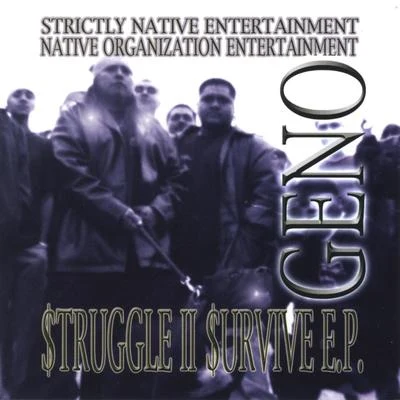 Struggle II Survive 專輯 Geno