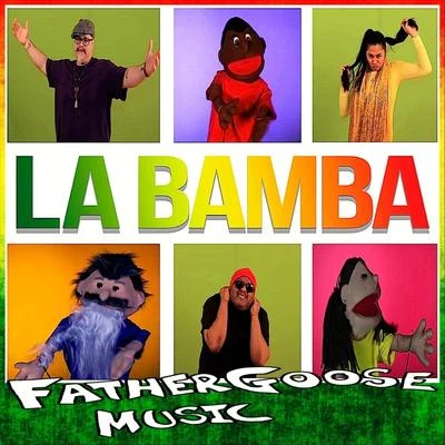 La Bamba (feat. David Allan Rivera & Danni Ai) 專輯 Father Goose Music