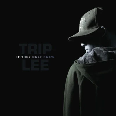 If They Only Knew 專輯 Trip Lee/Tedashii