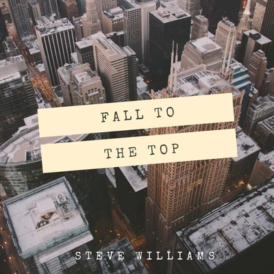 Fall to the Top 專輯 Yotam Silberstein/Antonio Hart/Steve Williams/Bobby Floyd