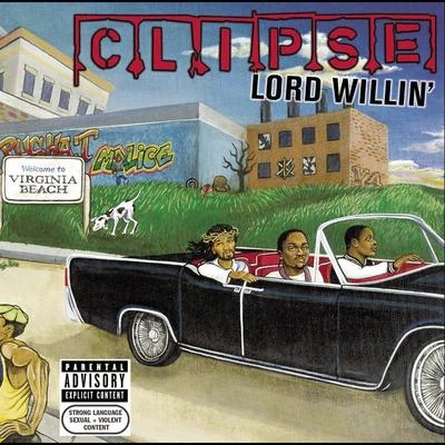 Re-Up GangClipseRoscoe P. Goldchain Lord Willin&#x27;