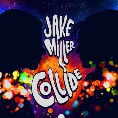 Collide 專輯 Jake Miller