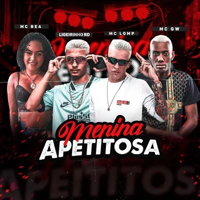 Mc Gw Menina Apetitosa (feat. MC Bea & MC GW)