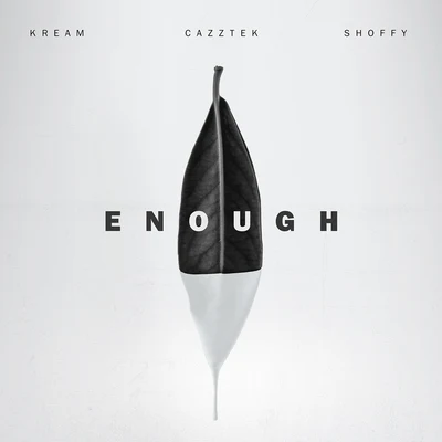 Enough (with Shoffy) 專輯 Cazztek/DLMT/Sara Diamond