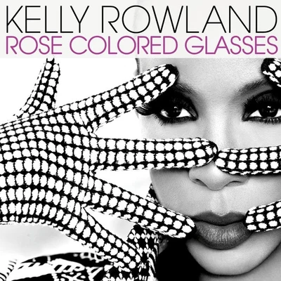 Kelly Rowland Rose Colored Glasses