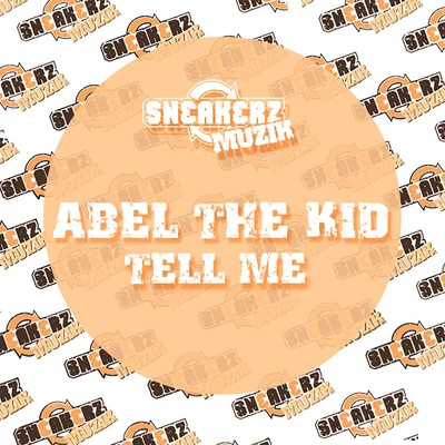 Tell Me 專輯 Abel The Kid/Abel Ramos