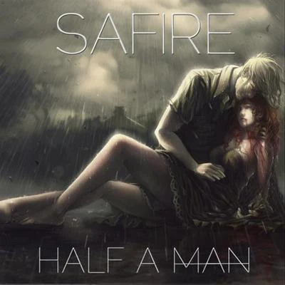 Half a Man 專輯 QQQAkane/Safire