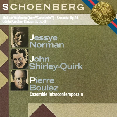 Schoenberg: Serenade, Op. 24, Lied der Waldtaube & Ode to Napoleon Buonaparte, Op. 41 專輯 Pierre Boulez